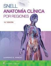 Snell. Anatomía clínica por regiones, 10e (Spanish Edition) (High Quality Image PDF)
