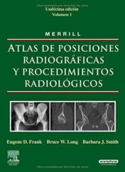 MERRILL. Atlas de Posiciones Radiograficas y Procedimientos Radiologicos, 3 vols. (Spanish Edition) (PDF)