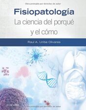 Fisiopatología. La ciencia del porqué y el cómo (Spanish Edition) (Original PDF)