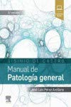 Sisinio de Castro. Manual de Patología general (8ª ed.) (Spanish Edition) (Original PDF)
