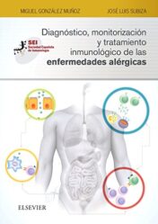 Diagnóstico, monitorización y tratamiento inmunológico de las enfermedades alérgicas (Spanish Edition) 
