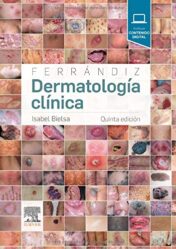 Ferrándiz. Dermatología Clínica – 5ª Edición Original PDF 2019