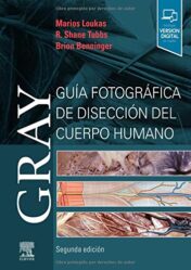 Gray. Guía fotográfica de disección del cuerpo humano (2ª ed.) (Spanish Edition) Original PDF  