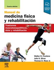 Manual de medicina física y rehabilitación - 4ª edición: Trastornos musculoesqueléticos, dolor y rehabilitación 2020 EPUB + Converted PDF