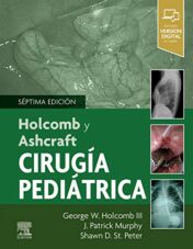 Holcomb y Ashcraft. Cirugía pediátrica 7th Edition 2021 Original pdf