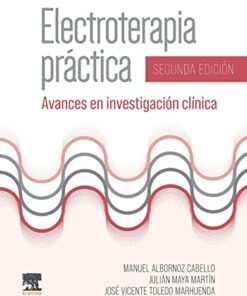 Electroterapia práctica (2ª ed.): Avances en investigación clínica (Original PDF from Publisher)