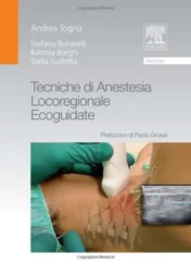 Tecniche di anestesia locoregionale ecoguidate 2010 EPUB & converted pdf