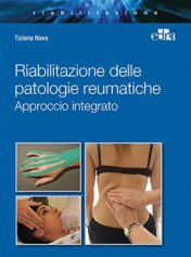 Riabilitazione integrata patologie reumatiche. Approccio integrato 2016 EPUB & converted pdf