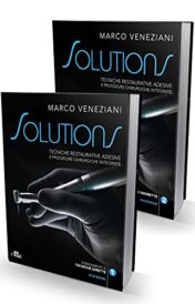 Solutions. Tecniche restaurative adesive e procedure chirurgiche integrate 2021 EPUB & converted pdf