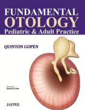 Fundamental Otology: Pediatric and Adult Practice 2013 Original PDF