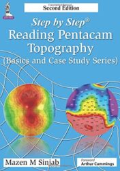 Step by Step Reading Pentacam Topography (Step by Step: Basics and Case Study), 2nd Edition (Original PDF)