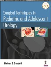 Surgical Techniques in Pediatric and Adolescent Urology (Converted PDF)