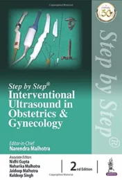 Step by Step Interventional Ultrasound in Obstetrics and Gynecology, 2nd Edition 2021 Original PDF