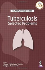 Clinical Focus Series: Tuberculosis: Selected Problems Original PDF f