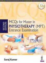 MCQs For Master In Physiotherapy (MPT) Entrance Examination, 2nd Edition (Original PDF)
