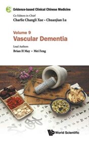 Evidence-based Clinical Chinese Medicine: Volume 9: Vascular Dementia (Original PDF)