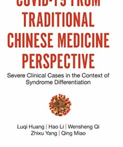 COVID-19 from Traditional Chinese Medicine Perspective: Severe Clinical Cases in the Context of Syndrome Differentiation (Original PDF from Publisher)