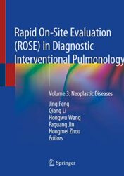 Rapid On-Site Evaluation (ROSE) in Diagnostic Interventional Pulmonology: Volume 3: Neoplastic Diseases (Original PDF)