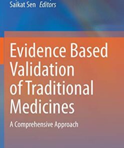 Evidence Based Validation of Traditional Medicines: A comprehensive Approach (Original PDF from Publisher)