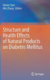 Structure and Health Effects of Natural Products on Diabetes Mellitus (Original PDF)