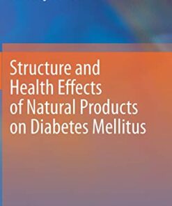 Structure and Health Effects of Natural Products on Diabetes Mellitus (Original PDF from Publisher)