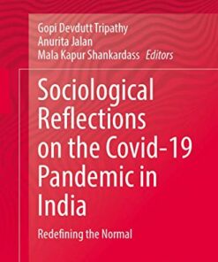 Sociological Reflections on the Covid-19 Pandemic in India: Redefining the Normal (Original PDF from Publisher)
