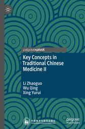 Key Concepts in Traditional Chinese Medicine II (Original PDF from Publisher)