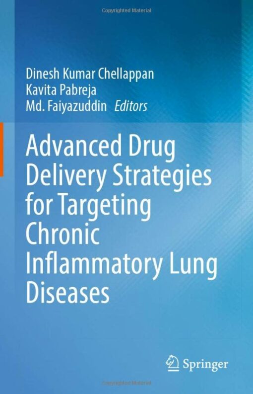 Advanced Drug Delivery Strategies for Targeting Chronic Inflammatory Lung Diseases (Original PDF from Publisher)
