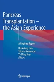 Pancreas Transplantation – the Asian Experience: A Registry Report 2021 Original PDF