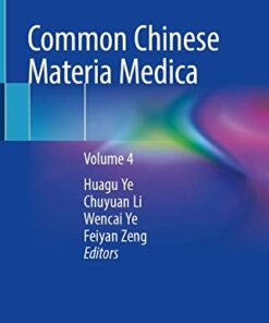 Common Chinese Materia Medica: Volume 4 (Common Chinese Materia Medica, 4) (Original PDF from Publisher)