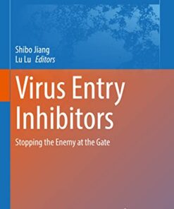 Virus Entry Inhibitors: Stopping the Enemy at the Gate (Advances in Experimental Medicine and Biology, 1366) (Original PDF from Publisher)