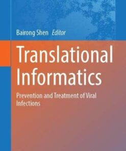Translational Informatics: Prevention and Treatment of Viral Infections (Advances in Experimental Medicine and Biology, 1368) (Original PDF from Publisher)