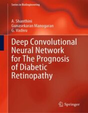 Deep Convolutional Neural Network for The Prognosis of Diabetic Retinopathy (Series in BioEngineering) 2022 Original PDF