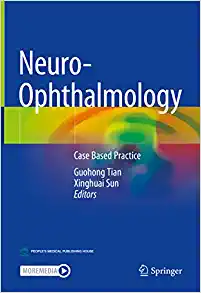 Neuro-Ophthalmology: Case Based Practice (Original PDF from Publisher)