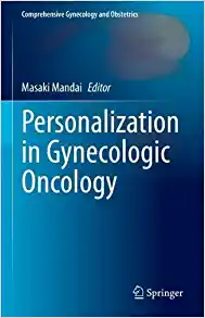 Personalization in Gynecologic Oncology (Comprehensive Gynecology and Obstetrics) (Original PDF from Publisher)