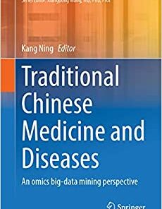 Traditional Chinese Medicine and Diseases: An Omics Big-data Mining Perspective (Translational Bioinformatics, 18) (Original PDF from Publisher)