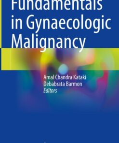 Fundamentals in Gynaecologic Malignancy (Original PDF from Publisher)