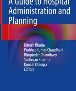 A Guide to Hospital Administration and Planning (Original PDF from Publisher)