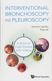 Interventional Bronchoscopy and Pleuroscopy: A Book of Case Studies With Videos 2018 Original PDF