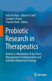 Probiotic Research in Therapeutics: Volume 2: Modulation of Gut Flora: Management of Inflammation and Infection Related Gut Etiology (Original PDF)