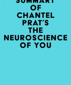 Summary of Chantel Prat’s The Neuroscience of You (EPUB)