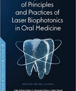 A Compendium of Principles and Practice of Laser Biophotonics in Oral Medicine 1st Edition PDF 