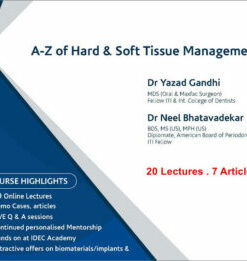 A to Z of Hard and Soft Tissue Management