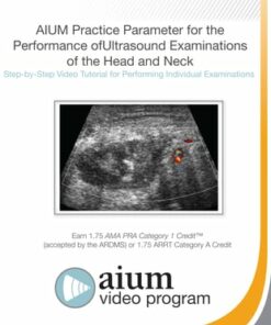 AIUM Practice Parameter for the Performance of Ultrasound Examinations of the Head and Neck Step-by-Step Video Tutorial