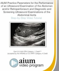 AIUM Practice Parameters for Ultrasound Examinations of the Abdomen and the Abdominal Aorta