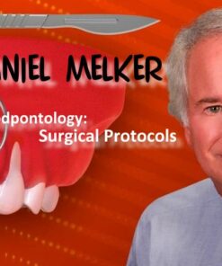 Advanced Periodontology: Surgical Protocols - Daniel Melker