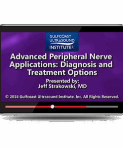 Advanced Peripheral Nerve Applications: Diagnosis and Treatment Options