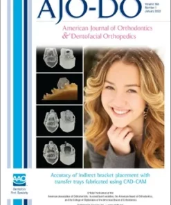 American Journal of Orthodontics and Dentofacial Orthopedics, (Full Archive 1999 – 2022)
