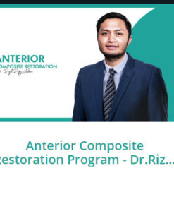 Anterior Composite Restoration Program - Dr.Rizal Akber