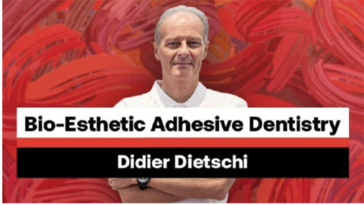 Bio-Esthetic Adhesive Dentistry (Didier Dietschi)